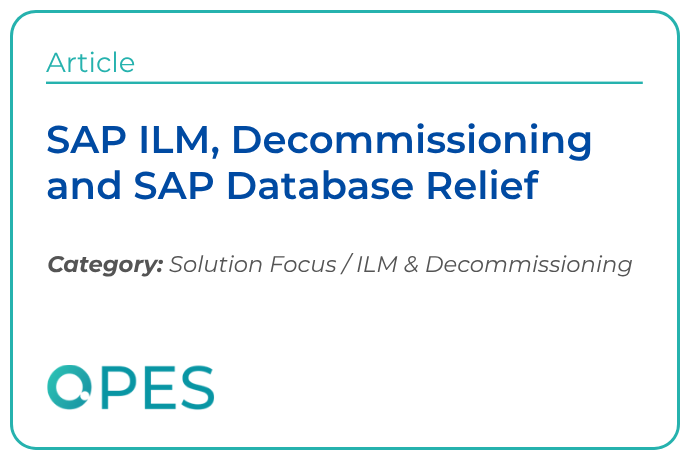 SAP ILM, Decommissioning and SAP Database Relief